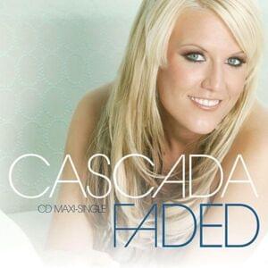 Faded (Extended Mix) - Cascada