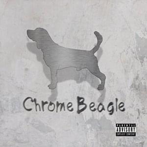 Chrome Beagle - R.O.E. (Rap) (Ft. Berner)