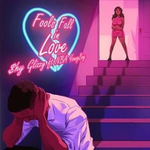 Fools Fall N Love - Shy Glizzy (Ft. YoungBoy Never Broke Again)