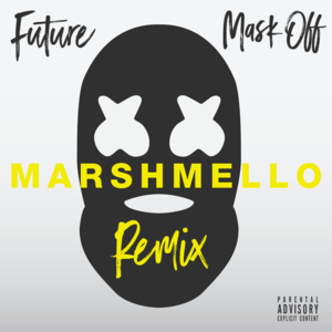 Mask Off (Marshmello Remix) - Future