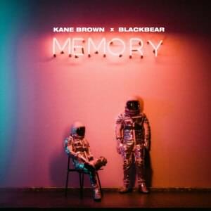 Memory (Extended) - Kane Brown & blackbear