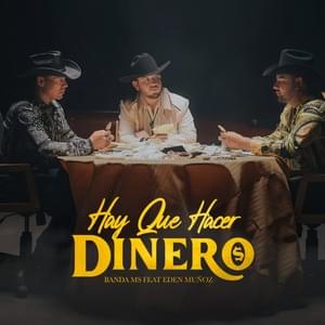 Hay Que Hacer Dinero - Banda MS de Sergio Lizárraga & Eden Muñoz