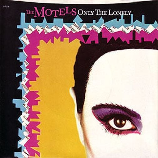 Only the Lonely - The Motels