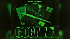 COCAINE - Sukihana