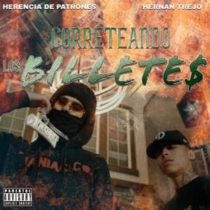 Correteando Los Billetes - Herencia de Patrones (Ft. HERNAN TREJO)