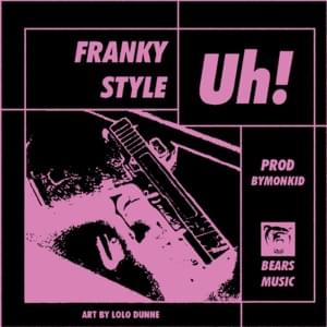 Uh! - Franky Style