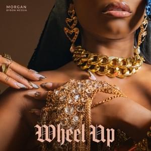 Wheel Up - MORGAN & Byron Messia