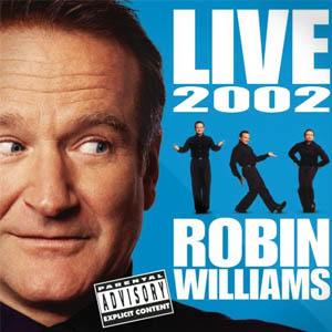 Hot Enough For Ya - Robin Williams