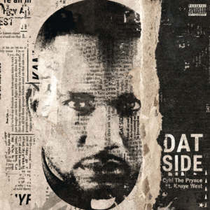 Dat Side - CyHi (Ft. Kanye West)