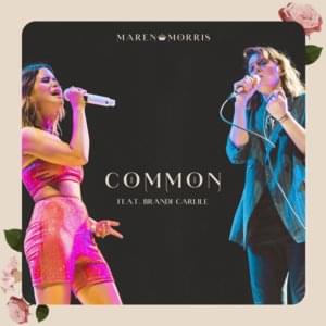 Common - Maren Morris (Ft. Brandi Carlile)