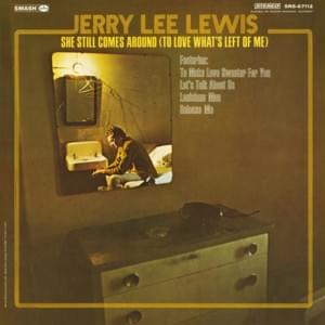 I Can’t Get Over You - Jerry Lee Lewis