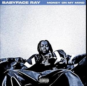 Money On My Mind - Babyface Ray