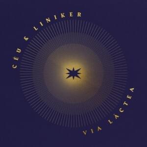 Via Láctea - Céu & Liniker