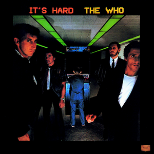 It’s Hard - The Who