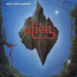 Only One Woman - Alien