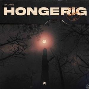 Hongerig - Zarfani & Lijpe