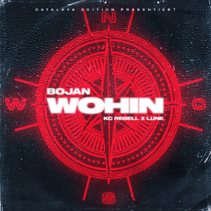 WOHIN - BOJAN, KC Rebell & Lune