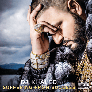 Suffering From Success - DJ Khaled (Ft. Ace Hood & Future)