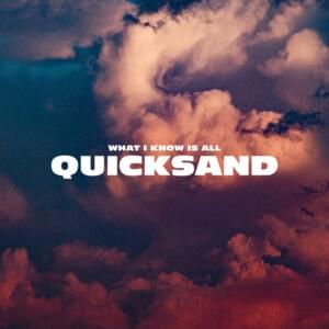 What I Know Is All Quicksand - Giant Rooks