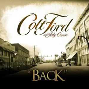 Back - Colt Ford (Ft. Jake Owen)