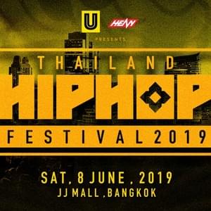 Thailand Hiphop Festival - Rastafah x PP’Dreams x B King x P9D x Juu4E x Jinkady