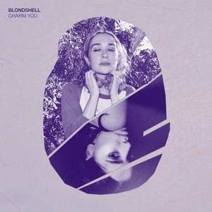 Charm You (Blondshell Version) - Blondshell & Samia