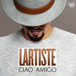 Ciao Amigo - Lartiste