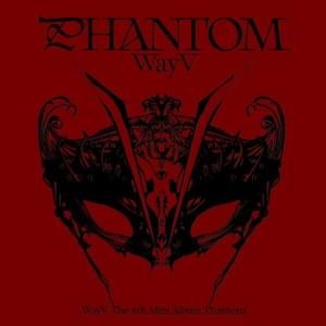 Phantom - WayV (威神V)