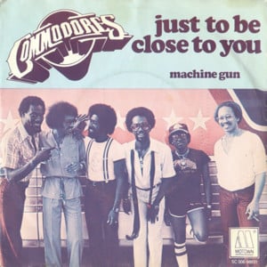 Just To Be Close To You - Commodores