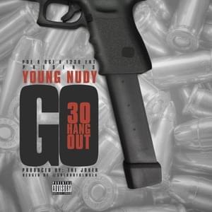 Go (30 Hang Out) - Young Nudy