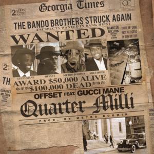 Quarter Milli - Offset (Ft. Gucci Mane)