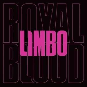 Limbo - Royal Blood