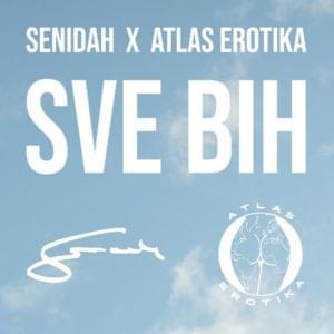 Sve bih - Senidah & Atlas Erotika