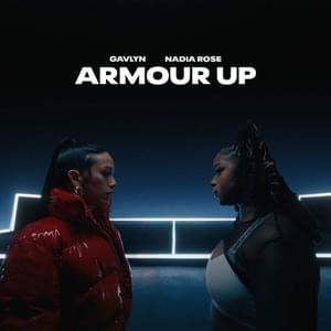 Armour Up - Gavlyn & Nadia Rose