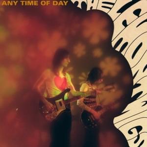 Any Time of Day - The Lemon Twigs