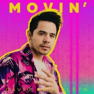 Movin’ - David Archuleta