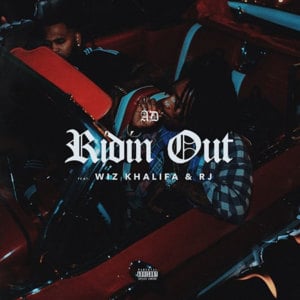 Ridin Out - AD (Ft. RJmrLA & Wiz Khalifa)