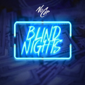 Blind Nights - NoCap