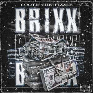 Brixx - Cootie (Ft. BiC Fizzle)