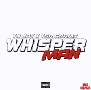 Whisper Man - YN Jay (Ft. YSR Gramz)