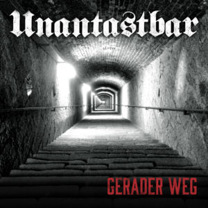 Gerader Weg - Unantastbar