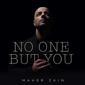 No One But You - Maher Zain - ماهر زين