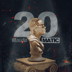 20 Matic - Masicka