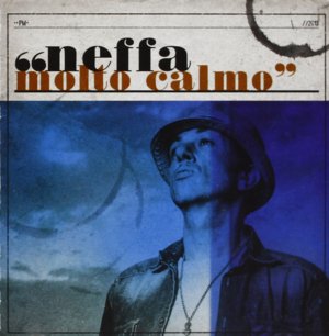 Molto calmo - Neffa