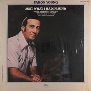 Just What I Had in Mind - Faron Young