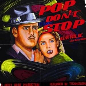 Pop Don’t Stop - Kim Wilde