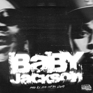 Baby Jackson - Blxckie & A-Reece