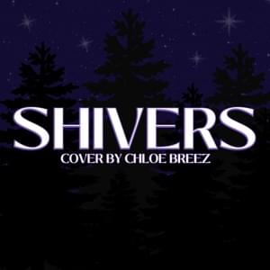 Shivers - Chloe Breez