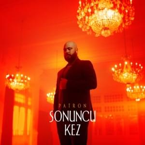 Sonuncu Kez - Patron