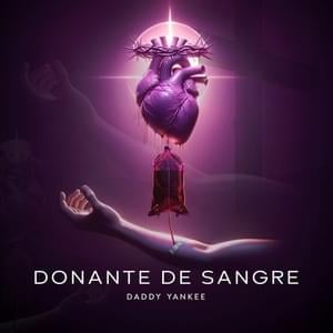 Donante de Sangre - Daddy Yankee